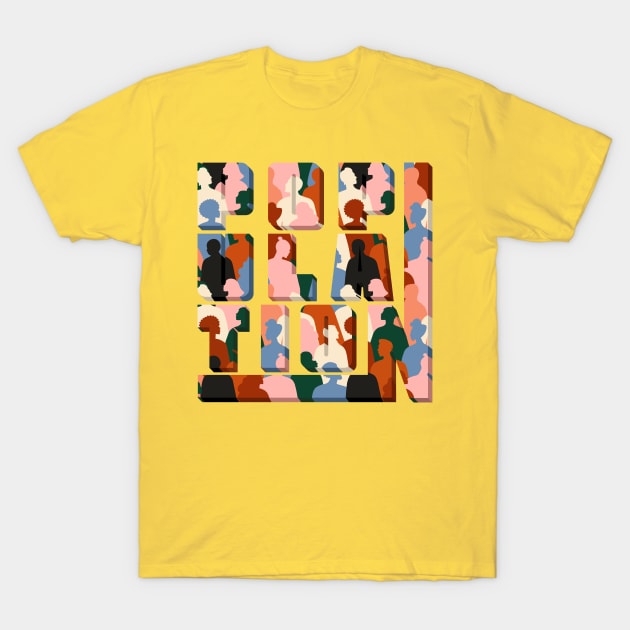 population T-Shirt by nelateni